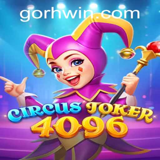 Discover the Thrilling World of CircusJoker4096 Featuring PHwin